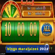 bingo marataizes 2024